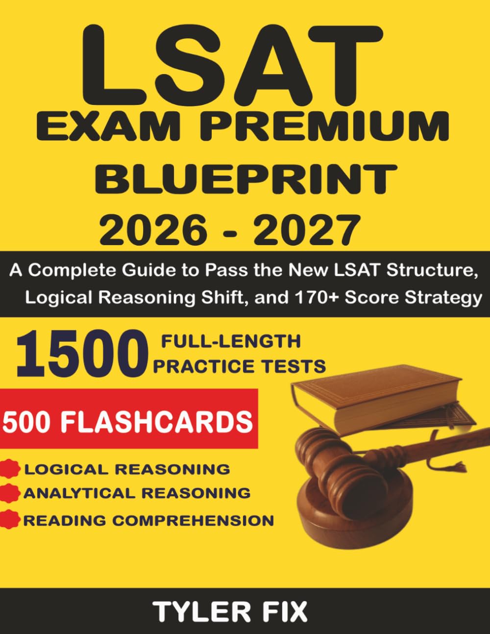 LSAT Writing Premium Blueprint 2026-2027: A Complete Guide to the New LSAT Structure, Logical Reasoning Shift, and 170+ Score Strategy