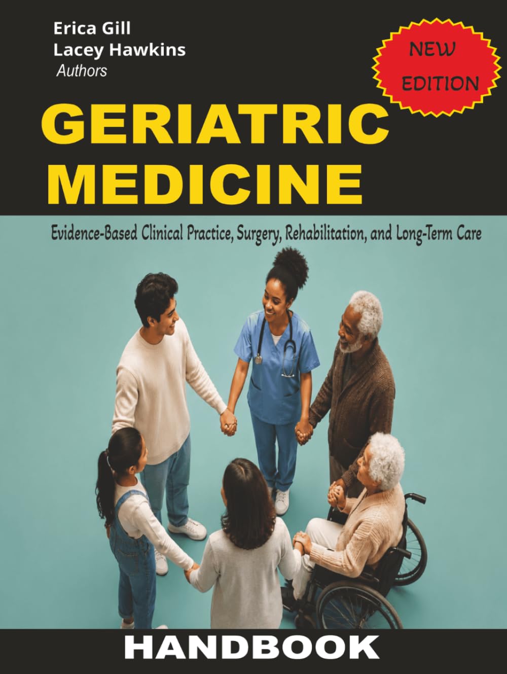 Geriatric Medicine: Evidence-Based Clinical Practice, Surgery, Rehabilitation, and Long-Term Care (Geriatric Medicine Volume 1-4)