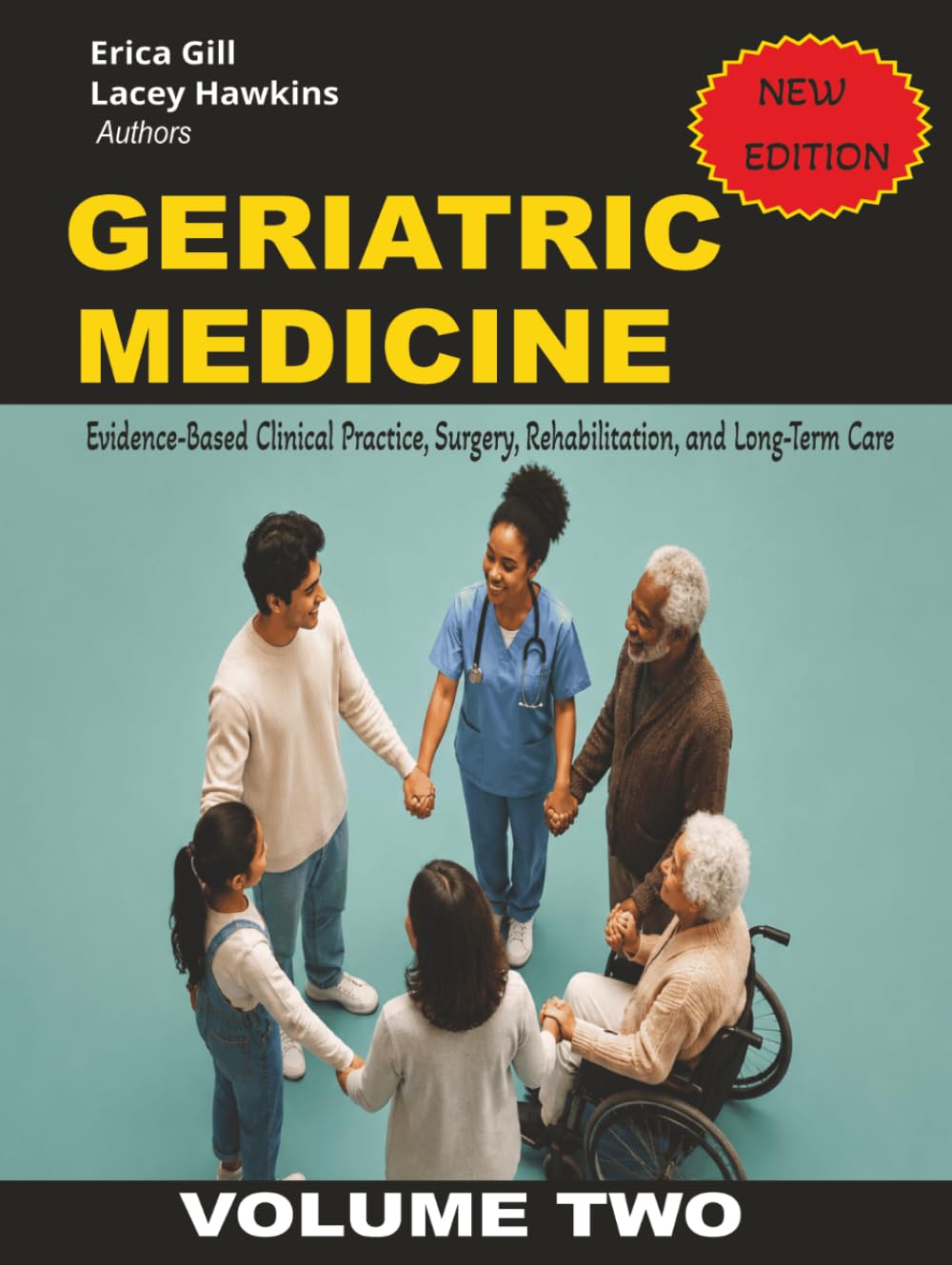 Geriatric Medicine: Evidence-Based Clinical Practice, Surgery, Rehabilitation, and Long-Term Care (Geriatric Medicine Volume 1-4)